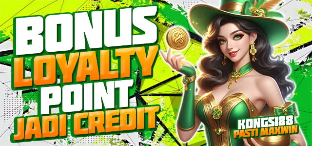 Bonus Loyalty Kongsi88